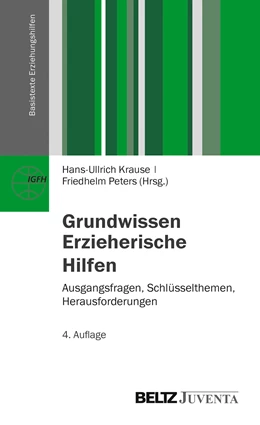 Abbildung von Krause / Peters | Grundwissen Erzieherische Hilfen | 4. Auflage | 2014 | beck-shop.de