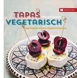 Abbildung von Kunzke | Tapas vegetarisch | 2. Auflage | 2020 | beck-shop.de
