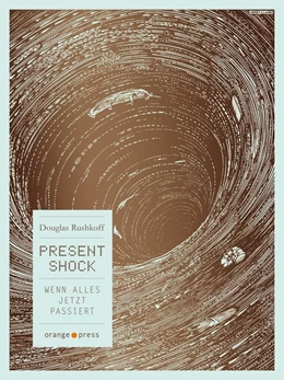 Abbildung von Rushkoff | Present Shock | 1. Auflage | 2014 | beck-shop.de