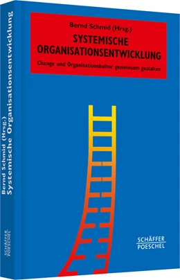 Abbildung von Schmid (Hrsg.) | Systemische Organisationsentwicklung | 1. Auflage | 2014 | beck-shop.de