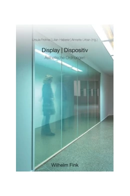 Abbildung von Haberer / Frohne | Display und Dispositiv | 1. Auflage | 2018 | beck-shop.de