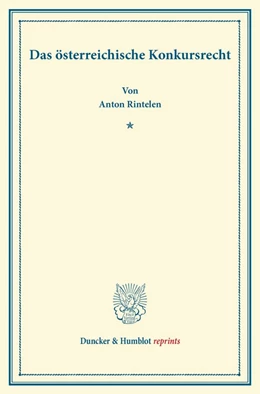 Abbildung von Rintelen | Das österreichische Konkursrecht. | 1. Auflage | 2013 | beck-shop.de