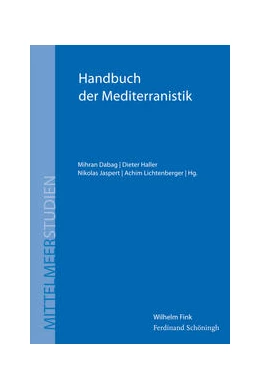 Abbildung von Dabag / Jaspert | Handbuch der Mediterranistik | 1. Auflage | 2015 | 8 | beck-shop.de