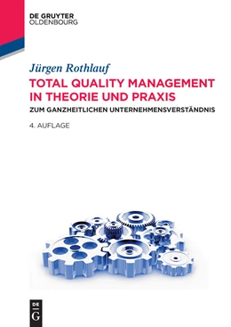 Abbildung von Rothlauf | Total Quality Management in Theorie und Praxis | 4. Auflage | 2014 | beck-shop.de