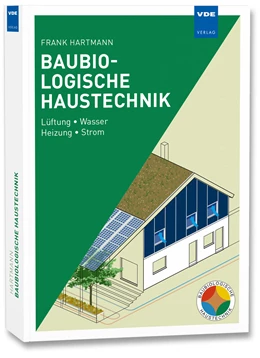 Abbildung von Hartmann | Baubiologische Haustechnik | 1. Auflage | 2014 | beck-shop.de