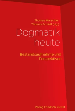 Abbildung von Marschler / Schärtl | Dogmatik heute | 2. Auflage | 2017 | beck-shop.de