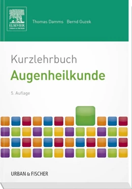 Abbildung von Damms / Guzek | Kurzlehrbuch Augenheilkunde | 5. Auflage | 2014 | beck-shop.de