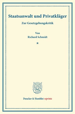 Abbildung von Schmidt | Staatsanwalt und Privatkläger. | 1. Auflage | 2013 | beck-shop.de