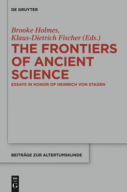 Abbildung von Holmes / Fischer | The Frontiers of Ancient Science | 1. Auflage | 2015 | 338 | beck-shop.de