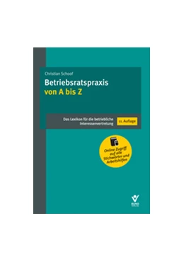 Abbildung von Schoof | Betriebsratspraxis von A bis Z | 11. Auflage | 2014 | beck-shop.de