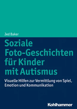 Abbildung von Baker | Soziale Foto-Geschichten für Kinder mit Autismus | 1. Auflage | 2014 | beck-shop.de