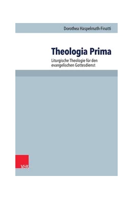 Abbildung von Haspelmath-Finatti | Theologia Prima | 1. Auflage | 2014 | beck-shop.de