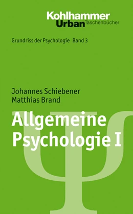 Abbildung von Schiebener / Brand | Allgemeine Psychologie I | 1. Auflage | 2014 | beck-shop.de