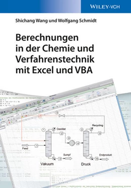 Abbildung von Schmidt / Wang | Berechnungen in der Chemie und Verfahrenstechnik mit Excel und VBA | 1. Auflage | 2015 | beck-shop.de