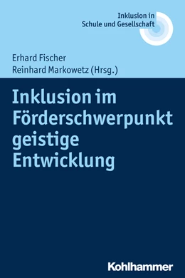 Abbildung von Fischer / Markowetz | Inklusion im Förderschwerpunkt geistige Entwicklung | 1. Auflage | 2016 | beck-shop.de