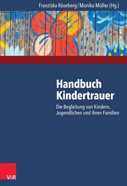 Abbildung von Röseberg / Müller | Handbuch Kindertrauer | 1. Auflage | 2014 | beck-shop.de