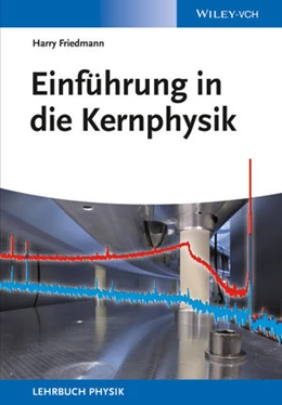 Abbildung von Friedmann | Einführung in die Kernphysik | 1. Auflage | 2014 | beck-shop.de