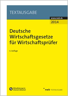 Abbildung von NWB Gesetzesredaktion | Deutsche Wirtschaftsgesetze für Wirtschaftsprüfer | 6. Auflage | 2014 | beck-shop.de
