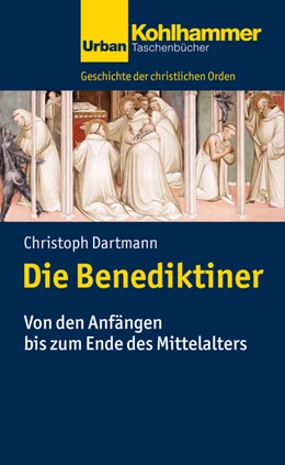 Abbildung von Dartmann | Die Benediktiner | 1. Auflage | 2017 | beck-shop.de