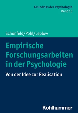 Abbildung von Schönfeld / Pohl | Empirische Forschungsarbeiten in der Psychologie | 1. Auflage | 2022 | beck-shop.de