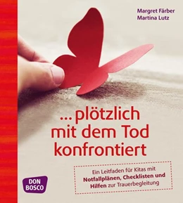 Abbildung von Färber / Lutz | ... plötzlich mit dem Tod konfrontiert | 1. Auflage | 2019 | beck-shop.de