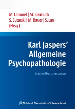 Abbildung von Lammel / Bormuth | Karl Jaspers’ Allgemeine Psychopathologie | 1. Auflage | 2016 | beck-shop.de