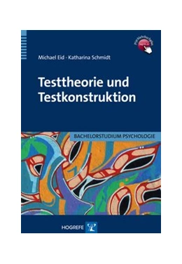 Abbildung von Eid / Schmidt | Testtheorie und Testkonstruktion | 1. Auflage | 2014 | beck-shop.de