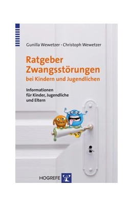 Abbildung von Wewetzer | Ratgeber Zwangsstörungen bei Kindern und Jugendlichen | 1. Auflage | 2014 | beck-shop.de