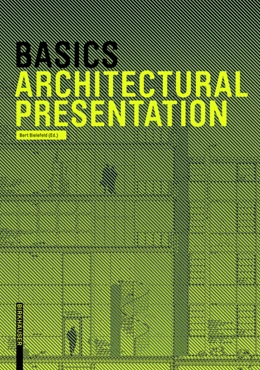 Abbildung von Bielefeld / Skiba | Basics Architectural Presentation | 1. Auflage | 2014 | beck-shop.de