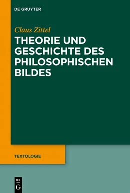 Abbildung von Zittel | Theorie und Geschichte des philosophischen Bildes | 1. Auflage | 2026 | beck-shop.de