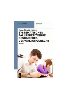 Abbildung von Heinze | Systematisches Fallrepetitorium Besonderes Verwaltungsrecht | 1. Auflage | 2015 | beck-shop.de
