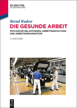 Abbildung von Rudow | Die gesunde Arbeit | 3. Auflage | 2014 | beck-shop.de