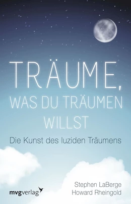 Abbildung von LaBerge / Rheingold | Träume, was du träumen willst | 1. Auflage | 2014 | beck-shop.de