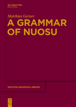 Abbildung von Gerner | A Grammar of Nuosu | 1. Auflage | 2013 | beck-shop.de