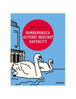 Abbildung von Tietgen | Hamburgbuch. Altstadt Neustadt Hafencity | 1. Auflage | 2014 | beck-shop.de