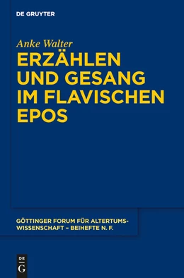 Abbildung von Walter | Erzählen und Gesang im flavischen Epos | 1. Auflage | 2014 | beck-shop.de