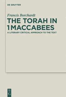 Abbildung von Borchardt | The Torah in 1Maccabees | 1. Auflage | 2014 | beck-shop.de