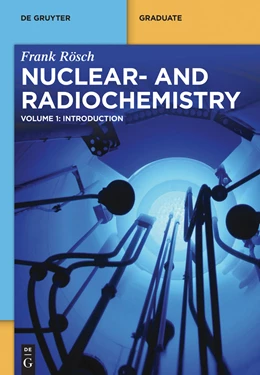 Abbildung von Rösch | Nuclear- and Radiochemistry 1. Introduction | 1. Auflage | 2014 | beck-shop.de