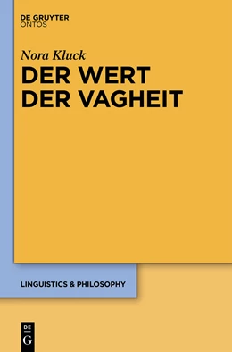 Abbildung von Kluck | Der Wert der Vagheit | 1. Auflage | 2014 | beck-shop.de