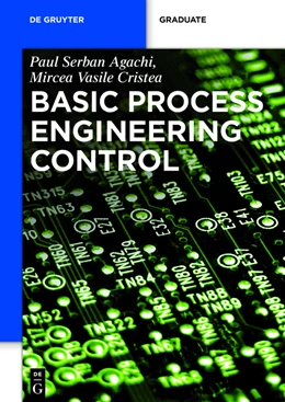 Abbildung von Agachi / Cristea | Basic Process Engineering Control | 1. Auflage | 2014 | beck-shop.de