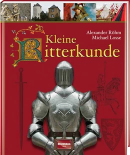 Abbildung von Röhm / Losse | Kleine Ritterkunde | 1. Auflage | 2020 | beck-shop.de