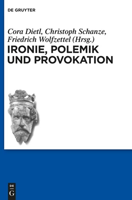 Abbildung von Dietl / Schanze | Ironie, Polemik und Provokation | 1. Auflage | 2014 | beck-shop.de
