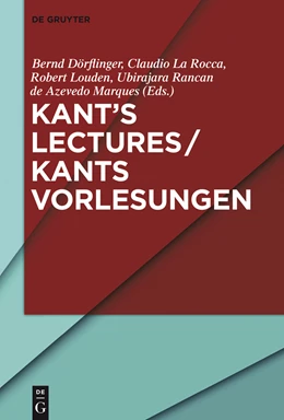 Abbildung von Dörflinger / La Rocca | Kant's Lectures / Kants Vorlesungen | 1. Auflage | 2015 | beck-shop.de