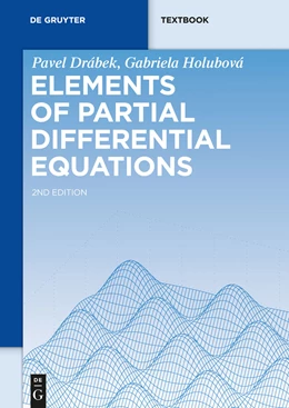 Abbildung von Drábek / Holubová | Elements of Partial Differential Equations | 2. Auflage | 2014 | beck-shop.de