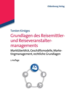 Abbildung von Kirstges | Grundlagen des Reisemittler- und Reiseveranstaltermanagements | 2. Auflage | 2013 | beck-shop.de