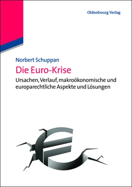 Abbildung von Schuppan | Die Euro-Krise | 1. Auflage | 2013 | beck-shop.de