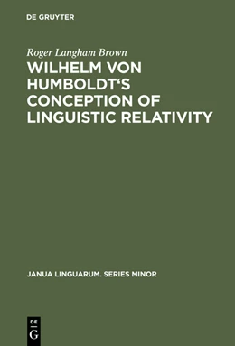 Abbildung von Brown | Wilhelm von Humboldt's Conception of Linguistic Relativity | 1. Auflage | 2014 | beck-shop.de