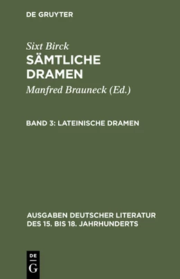Abbildung von Birck / Brauneck | Sämtliche Dramen 3. Lateinische Dramen | 1. Auflage | 2014 | beck-shop.de