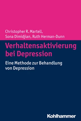 Abbildung von Martell / Dimidjian | Verhaltensaktivierung bei Depression | 1. Auflage | 2015 | beck-shop.de