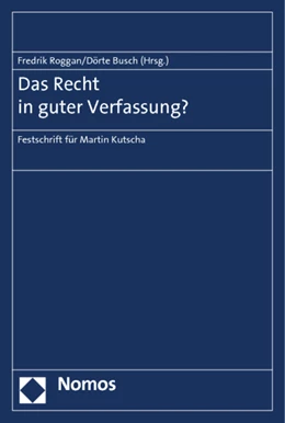 Abbildung von Busch / Roggan | Das Recht in guter Verfassung? | 1. Auflage | 2013 | beck-shop.de